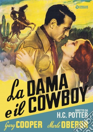 Dama E Il Cowboy (La) film in dvd di Henry C. Potter