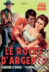 Rocce D'Argento (Le) film in dvd di Byron Haskin