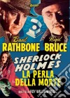 Sherlock Holmes - La Perla Della Morte dvd