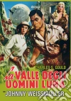 Valle Degli Uomini Luna (La) film in dvd di Charles S. Gould