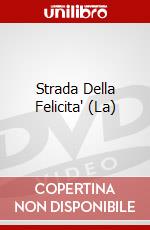Strada Della Felicita' (La) dvd