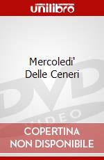 Mercoledi' Delle Ceneri dvd