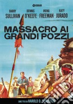 Massacro Ai Grandi Pozzi dvd