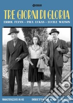 Tre Giorni Di Gloria (Rimasterizzato In Hd) dvd