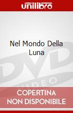 Nel Mondo Della Luna dvd