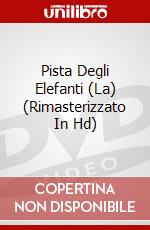 Pista Degli Elefanti (La) (Rimasterizzato In Hd) dvd