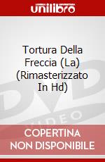 Tortura Della Freccia (La) (Rimasterizzato In Hd) dvd