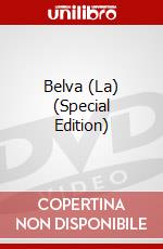 Belva (La) (Special Edition) dvd