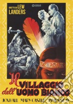 Villaggio Dell'Uomo Bianco (Il) dvd