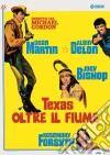 Texas Oltre Il Fiume dvd