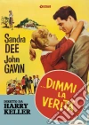 Dimmi La Verita' film in dvd di Harry Keller