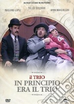 Trio (Il) - In Principio Era Il Trio dvd