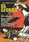 Cjorro (El) film in dvd di Hugo Fregonese