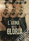Arma Della Gloria (L') dvd