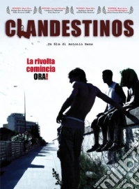 Clandestinos - La Rivolta Comincia Ora dvd