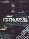 Reykjavik Rotterdam film in dvd di Oskar Jonasson