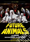 Future Animals (Restaurato In 4k) dvd