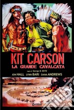 Kit Carson La Grande Cavalcata