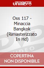 Oss 117 - Minaccia Bangkok (Rimasterizzato In Hd) dvd