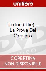 Indian (The) - La Prova Del Coraggio dvd