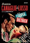Desiderio/Canaglie Di Lusso dvd
