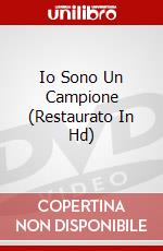 Io Sono Un Campione (Restaurato In Hd) dvd