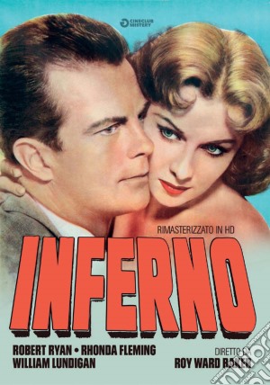 Inferno (Rimasterizzato In Hd) film in dvd di Roy Ward Baker