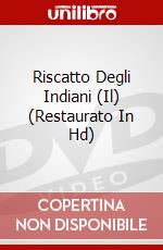 Riscatto Degli Indiani (Il) (Restaurato In Hd) dvd