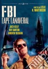 F.B.I. Cape Canaveral film in dvd di Leslie H. Martinson