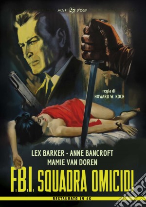 F.B.I. Squadra Omicidi (Restaurato In Hd), Howard W. Koch, Film in dvd