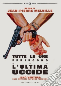 Tutte Le Ore Feriscono, L'Ultima Uccide (Restaurato In Hd) dvd