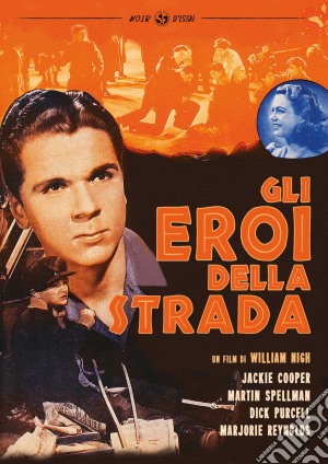 Eroi Della Strada (Gli) (Versione Cinematografica Originale+Italiana) film in dvd di William Nigh