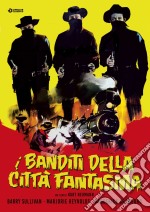 Banditi Della Citta' Fantasma (I)