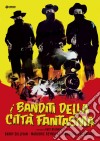 Banditi Della Citta' Fantasma (I) dvd