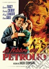 Febbre Del Petrolio (La) (Restaurato In Hd) dvd