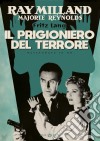 Prigioniero Del Terrore (Il) (Restaurato In Hd) dvd