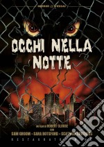 Occhi Nella Notte (Restaurato In Hd) dvd