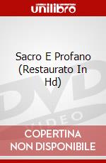 Sacro E Profano (Restaurato In Hd) dvd