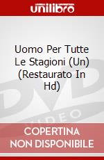 Uomo Per Tutte Le Stagioni (Un) (Restaurato In Hd) dvd