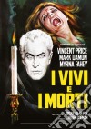 Vivi E I Morti (I) (Special Edition) (Restaurato In Hd) film in dvd di Roger Corman