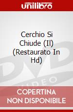 Cerchio Si Chiude (Il) (Restaurato In Hd) dvd