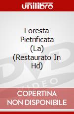 Foresta Pietrificata (La) (Restaurato In Hd) dvd