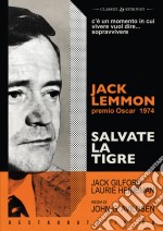 Salvate La Tigre (Restaurato In Hd) dvd