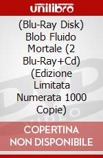(Blu-Ray Disk) Blob Fluido Mortale (2 Blu-Ray+Cd) (Edizione Limitata Numerata 1000 Copie) brd