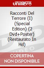 Racconti Del Terrore (I) (Special Edition) (2 Dvd+Poster) (Restaurato In Hd) dvd