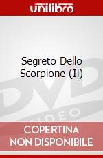 Segreto Dello Scorpione (Il) dvd