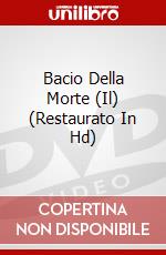 Bacio Della Morte (Il) (Restaurato In Hd) dvd