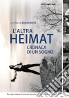 Altra Heimat (L') - Cronaca Di Un Sogno (2 Dvd) dvd