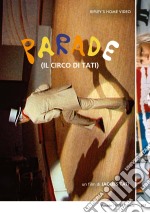 Parade - Il Circo Di Tati dvd