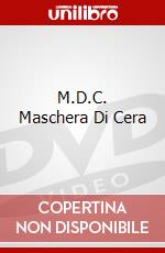 M.D.C. Maschera Di Cera dvd